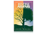 Book: "Reverse Aging" by Sang Whang - Anti-aging and Reverse Aging from antioxidant water-398